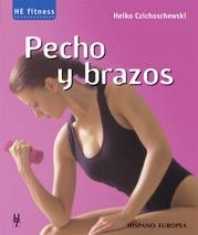 PECHO Y BRAZOS | 9788425515835 | CZICHOSCHEWSKI, HEIKO