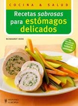 RECETAS SABROSAS PARA ESTÓMAGOS DELICADOS | 9788425517594 | HESS, REINHARDT