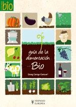 GUIA DE LA ALIMENTACION BIO | 9788425518805 | DARRIGO-DARTINEZ, SOLVEIG