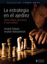 ESTRATEGIA EN EL AJEDREZ (JAQUE MATE), LA | 9788425519215 | KARPOV, ANATOLI