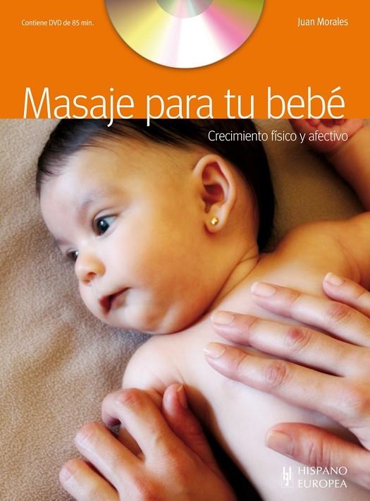 MASAJE PARA TU BEBE +DVD | 9788425519628 | MORALES, J.