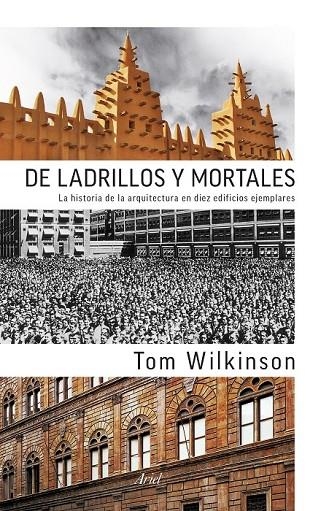 DE LADRILLOS Y MORTALES | 9788434419001 | TOM WILKINSON