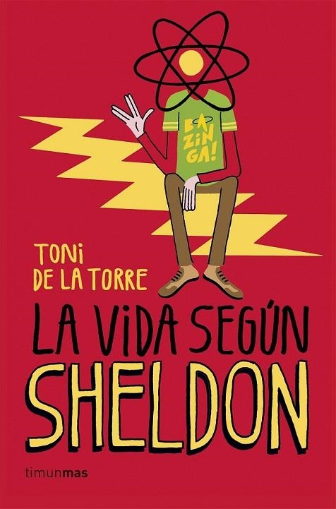 VIDA SEGUN SHELDON, LA | 9788448020774 | TONI DE LA TORRE