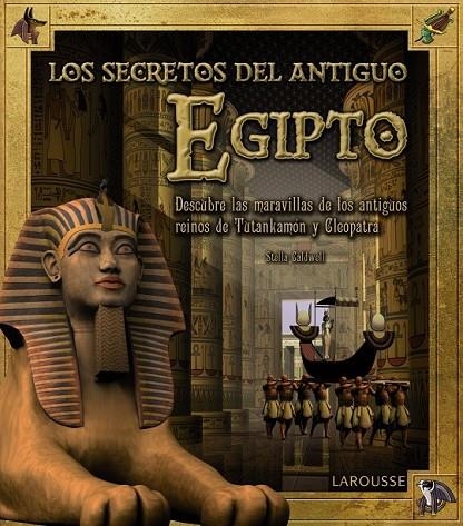 SECRETOS DEL ANTIGUO EGIPTO LOS | 9788415785309 | LAROUSSE EDITORIAL