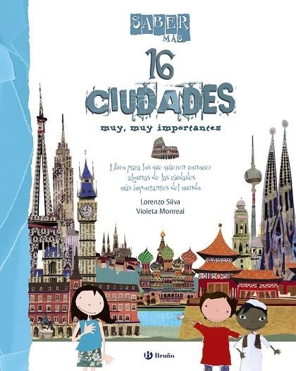 16 CIUDADES MUY, MUY IMPORTANTES SABER MAS | 9788469601808 | SILVA, LORENZO