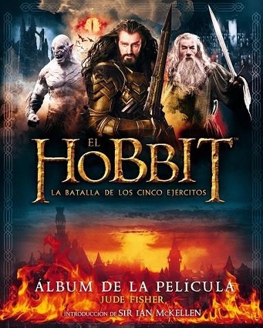 HOBBIT: LA BATALLA DE LOS CINCO EJÉRCITOS. ÁLBUM DE LA PELÍCULA | 9788445002209 | JUDE FISHER