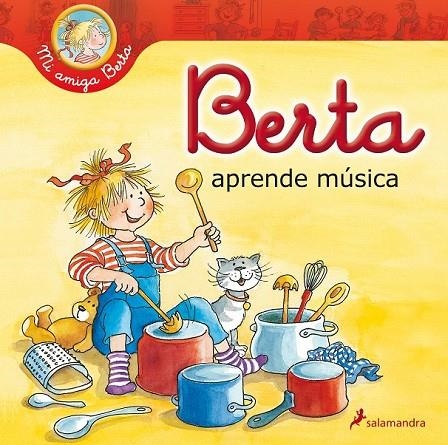 BERTA APRENDE MÚSICA | 9788498386417 | SCHNEIDER, LIANE