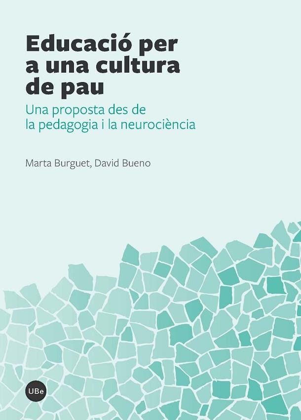 EDUCACIÓ PER A UNA CULTURA DE PAU | 9788447538744 | BURGUET ARFELIS, MARTA/BUENO TORRENS, DAVID