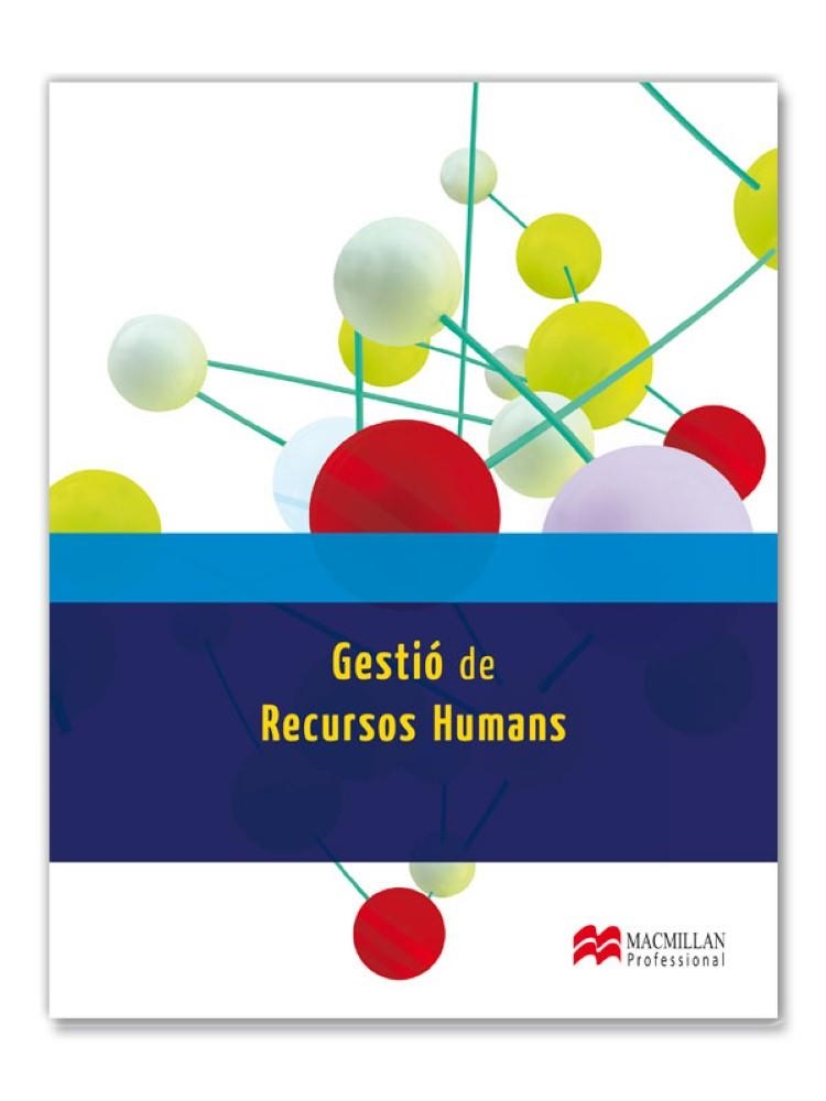 GESTIO DE RECURS HUMANS | 9788415656746 | IGLESIAS PRADA, MIGUEL ANGEL/TEJEDO SANZ, JAVIER