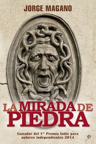  MIRADA DE PIEDRA, LA | 9788490602614 | MAGANO, JORGE