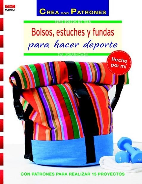 BOLSOS, ESTUCHES Y FUNDAS PARA HACER DEPORTE | 9788498744286 | SCHARNOWSKI, EVA