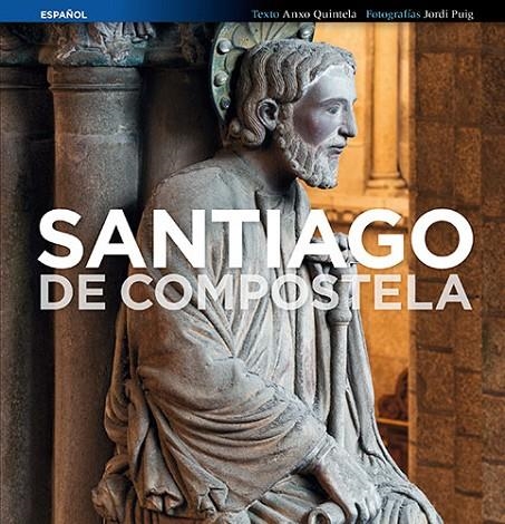 SANTIAGO DE COMPOSTELA | 9788484786085 | PUIG CASTELLANO, JORDI/QUINTELA GONZÁLEZ, ANXO