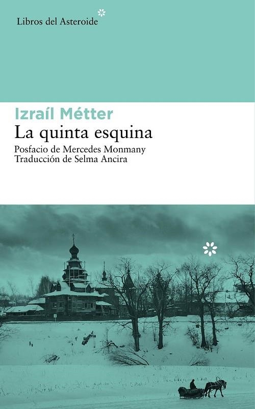 QUINTA ESQUINA, LA | 9788416213047 | METTER, IZRAIL