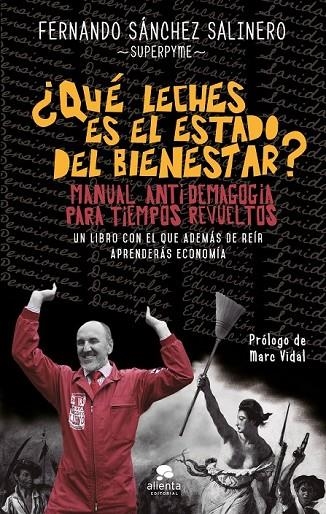 QUÉ LECHES ES EL ESTADO DEL BIENESTAR? | 9788415678922 | FERNANDO SÁNCHEZ SALINERO