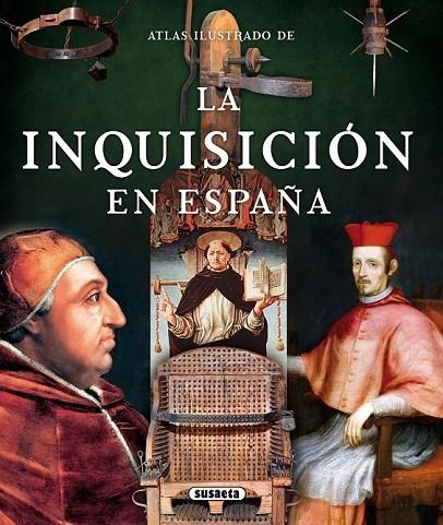 ATLAS ILUSTRADO LA INQUISICIÓN EN ESPAÑA | 9788467733396 | BALASCH BLANCH, ENRIC/RUIZ ARRANZ, YOLANDA