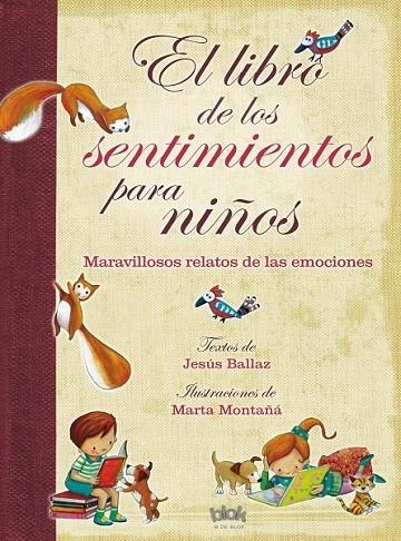 LIBRO DE LOS SENTIMIENTOS PARA NIÑOS EL | 9788415579991 | BALLAZ, JESÚS/MONTAÑÁ, MARTA