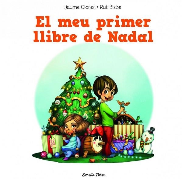 MEU PRIMER LLIBRE DE NADAL, EL | 9788490574157 | JAUME CLOTET PLANAS