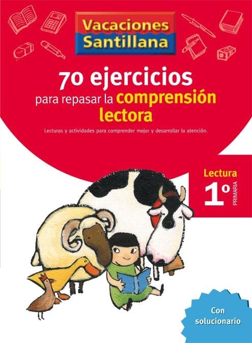 VACACIONES SANTILLANA 1 PRIMARIA 70 EJERCICIO PARA MEJORAR LA COMPRENSION LECTOR | 9788429407891 | VARIOS AUTORES