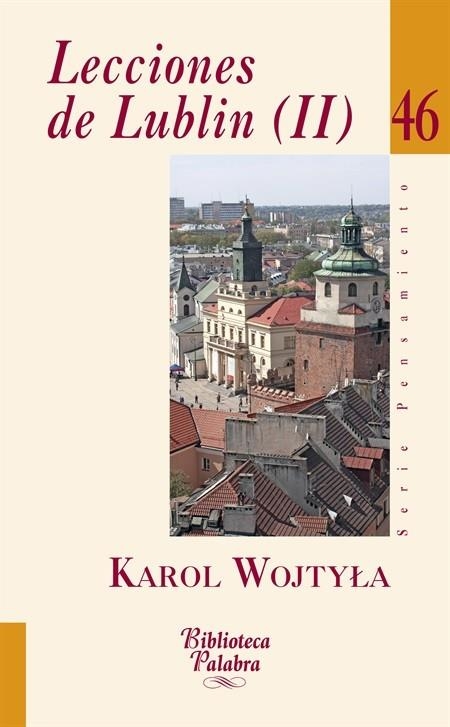 LECCIONES DE LUBLIN (II) | 9788490610411 | WOJTYLA, KAROL/BURGOS VELASCO, JUAN MANUEL