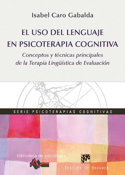 USO DEL LENGUAGE EN PSICOTERAPIA COGNITIVA EL | 9788433027368 | CARO GABALDA, ISABEL