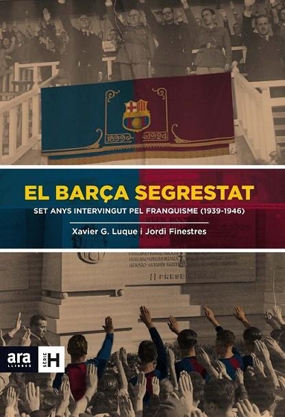 BARÇA SEGRESTAT EL | 9788415642824 | FINESTRES MARTÍNEZ, JORDI/GARCIA LUQUE, XAVIER