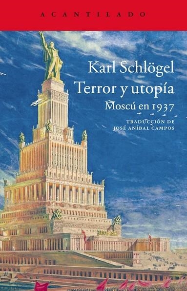 TERROR Y UTOPIA | 9788416011322 | SCHLÖGEL, KARL