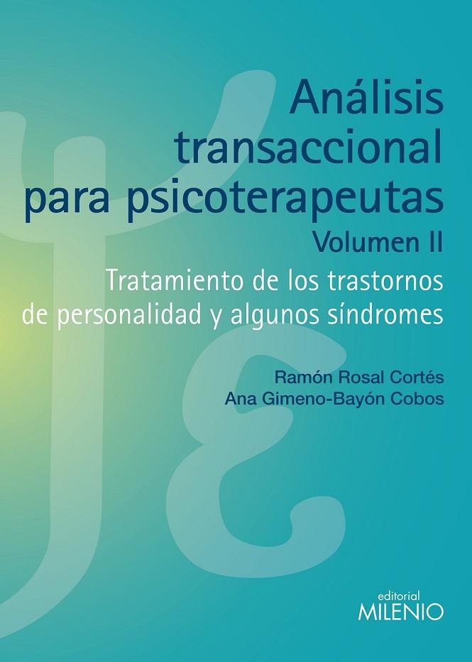 ANALISIS TRANSACCIONAL PARA PSICOTERAPEUTAS. VOLUMEN II | 9788497435857 | ROSAL CORTÉS, RAMON/GIMENO-BAYÓN COBOS, ANA