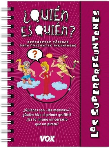 SUPERPREGUNTONES / QUIÉN ES QUIÉN LOS | 9788499741581 | LAROUSSE EDITORIAL