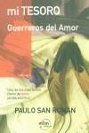 MI TESORO / GUERREROS DEL AMOR | 9788495590282 | SAN ROMAN, PAULO