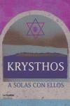 KRYSTHOS, A SOLAS CON ELLOS | 9788493493004 | ESCRIBANO GUERRERO, MARIANNA