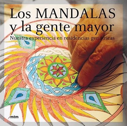 MANDALAS Y LA GENTE MAYOR, LOS | 9788495590923