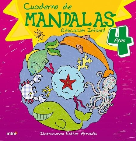CUADERNO DE MANDALAS 4 AÑOS | 9788415278313 | ARMADA, ESTHER