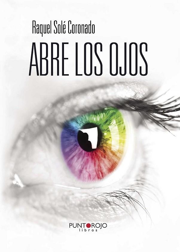 ABRE LOS OJOS | 9788416157600 | SOLÉ CORONADO, RAQUEL