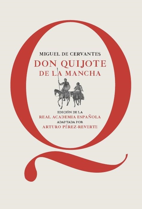 DON QUIJOTE DE LA MANCHA | 9788468025384 | CERVANTES, MIGUEL DE/PÉREZ-REVERTE, ARTURO