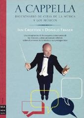 A CAPPELLA DICCIONARIO DE CITAS DE LA MUSICA Y LOS MUSICOS | 9788495601421 | CROFTON, IAN - FRASER, DONALD