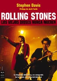 ROLLING STONES LOS VIEJOS DIOSES NUNCA MUEREN | 9788495601797 | DAVIS, STEPHEN