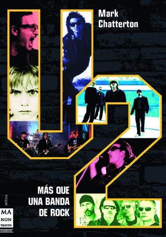 U2 : MAS QUE UNA BANDA DE ROCK | 9788496222519 | CHATTERTON, MARK