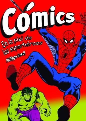 COMICS EN LA PIEL DE LOS SUPERHEROES | 9788496924109 | GUEDJ, PILIPPE