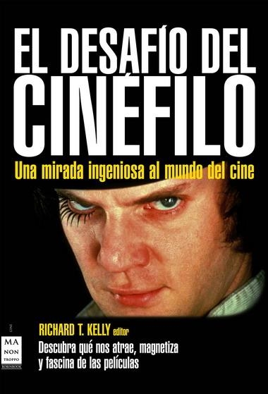 DESAFIO DEL CINEFILO, EL | 9788496924802 | KELLY, RICHARD T.