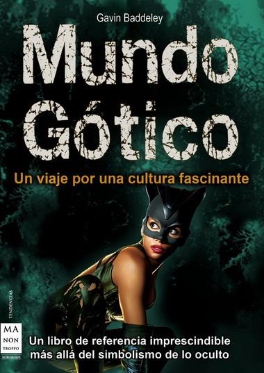 MUNDO GOTICO UN VIAJE POR UNA CULTURA FASCINANTE | 9788496924895 | BADDELEY, GAVIN