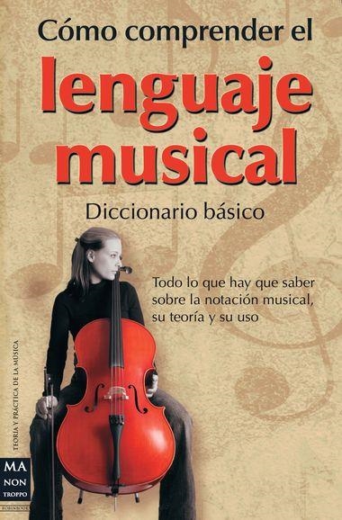 COMO COMPRENDER LENGUAJE MUSICAL | 9788415256120 | LUSK, LINDA / GEROU, TOM