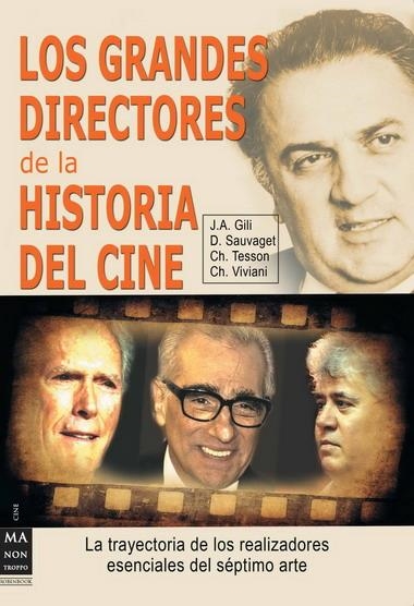 GRANDES DIRECTORES DE LA HISTORIA DEL CINE, LOS | 9788415256083 | GILI,J.A./SAUVAGET,D./TESSON,CH./VIVIANI