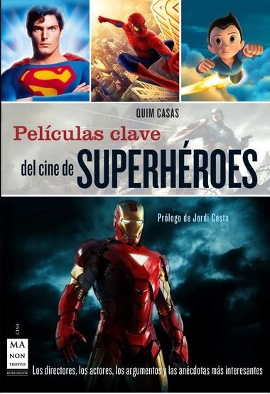 PELICULAS CLAVE DEL CINE DE SUPERHEROES | 9788415256106 | CASAS,QUIM