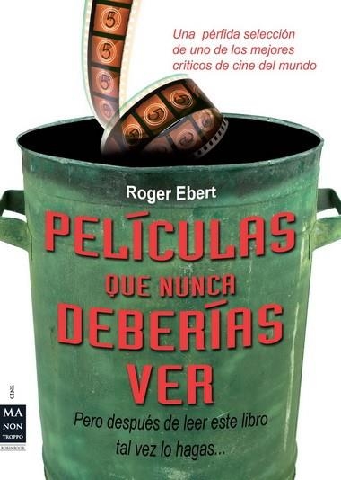 PELICULAS QUE NO DEBERIAS VER | 9788415256205 | EBERT, ROGER