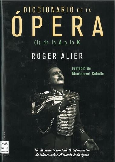 DICCIONARIO DE LA ÓPERA 1 DE LA A A LA K | 9788496222564 | ALIER, ROGER