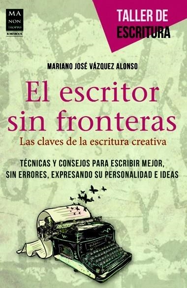 ESCRITOR SIN FRONTERAS, EL | 9788415256441 | VAZQUEZ ALONSO, MARIANO