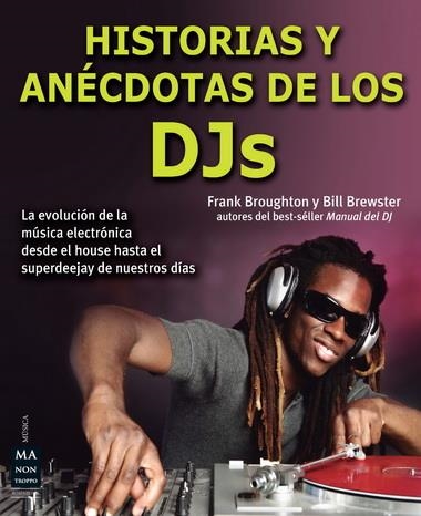 HISTORIAS Y ANECDOTAS DE LOS DJS | 9788415256427 | BROUGHTON, FRANK / BREWSTER, BILL