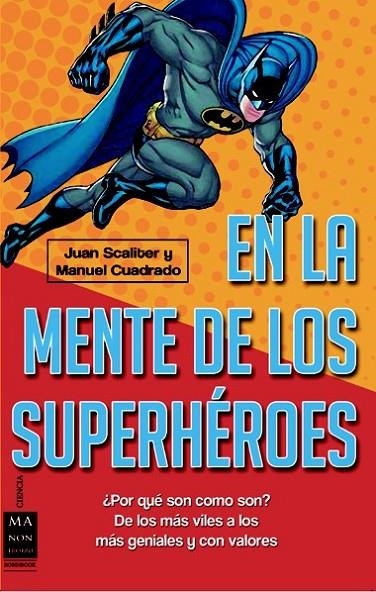 EN LA MENTE DE LOS SUPERHEROES | 9788415256397 | SCALITER, JUAN / CUADRADO, MANUEL