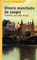 DINERO MANCHADO DE SANGRE | 9788434867765 | VAN DER VLUGT, SIMONE