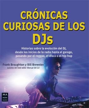 CRONICAS CURIOSAS DE LOS DJS | 9788415256670 | BROUGHTON, FRANK / BREWSTER, BILL